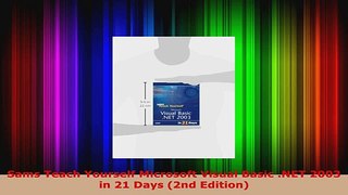 Read  Sams Teach Yourself Microsoft Visual Basic NET 2003 in 21 Days 2nd Edition Ebook Free