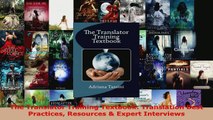 Read  The Translator Training Textbook Translation Best Practices Resources  Expert Interviews PDF Online