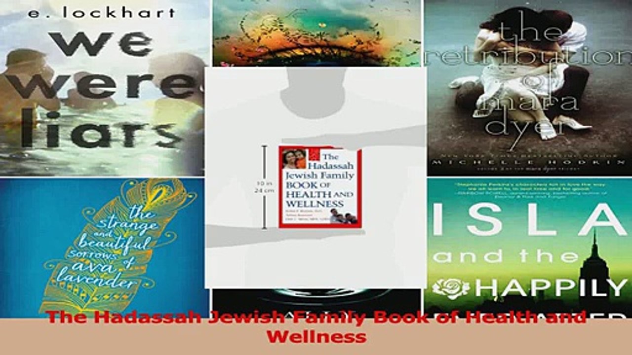 The Hadassah Jewish Family Book of Health and Wellness Read Online