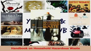 Download  Handbook on Household Hazardous Waste PDF Free