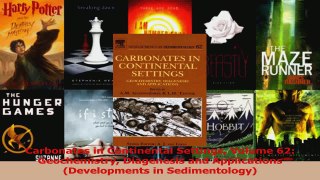 Read  Carbonates in Continental Settings Volume 62 Geochemistry Diagenesis and Applications Ebook Free