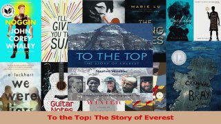 Download  To the Top The Story of Everest Ebook Free