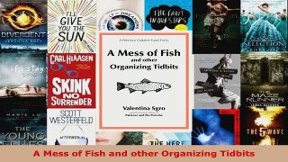 Read  A Mess of Fish and other Organizing Tidbits Ebook Free