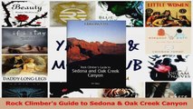 Read  Rock Climbers Guide to Sedona  Oak Creek Canyon Ebook Free