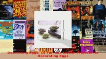 Read  Decorating Eggs 15 Fun and Stylish Projects for Decorating Eggs PDF Online