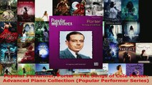 Download  Popular Performer Porter  The Songs of Cole Porter Advanced Piano Collection Popular EBooks Online