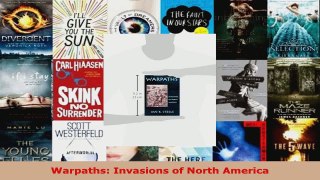 Read  Warpaths Invasions of North America EBooks Online