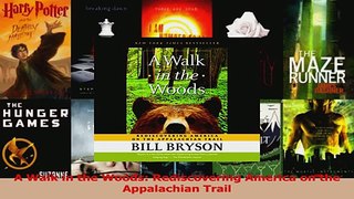 Download  A Walk in the Woods Rediscovering America on the Appalachian Trail PDF Free