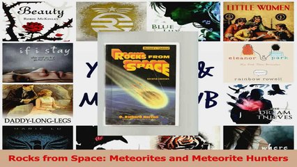 Read  Rocks from Space Meteorites and Meteorite Hunters PDF Free