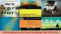 Mammography and Breast Imaging Just The Facts Read Online