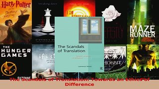Read  The Scandals of Translation Towards an Ethics of Difference Ebook Free