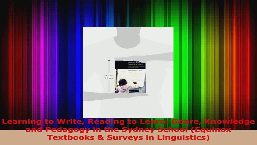 Download  Learning to Write Reading to Learn Genre Knowledge and Pedagogy in the Sydney School Ebook Free