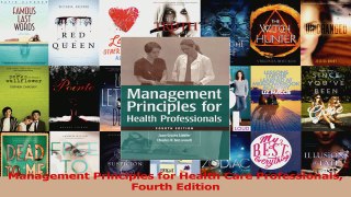 Read  Management Principles for Health Care Professionals Fourth Edition Ebook Free