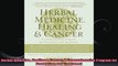 Herbal Medicine Healing  Cancer A Comprehensive Program for Prevention and Treatment