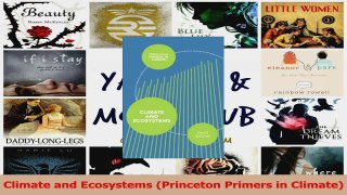 Download  Climate and Ecosystems Princeton Primers in Climate Ebook Free