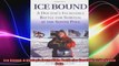 Ice Bound A Doctors Incredible Battle for Survival at the South Pole