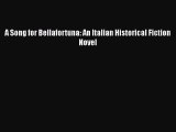A Song for Bellafortuna: An Italian Historical Fiction Novel [PDF] Full Ebook
