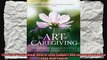 The Art of Caregiving How to Lend Support and Encouragement to Those with Cancer