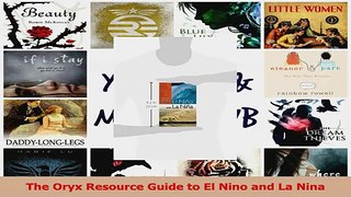 Download  The Oryx Resource Guide to El Nino and La Nina Ebook Online