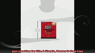 Quit Smoking for Life A Simple Proven 5Step Plan