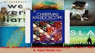Read  Frost Robert S  Christmas Kaleidoscope  Violin  Neil A Kjos Music Co PDF Free