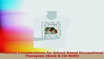 Practical Considerations for SchoolBased Occupational Therapists Book  CDROM PDF