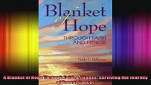 A Blanket of Hope Through Faith  Fitness Surviving the Journey of Breast Cancer