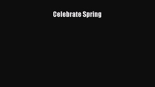 Celebrate Spring PDF Download