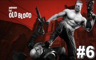 GAMEPLAY HD HQ WOLFENSTEIN THE OLD BLOOD ★ WORLD WAR KILLING PEOPLE ★ STORY MODE ★ NO COMMENTARY ★ #6