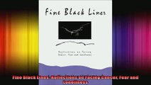 Fine Black Lines Reflections on Facing Cancer Fear and Loneliness