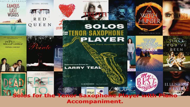 Download Solos for the Tenor Saxophone Player with Piano Accompaniment Ebook Free