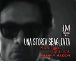 UNA STORIA SBAGLIATA   (Manoloca & Massimo Vecchi)