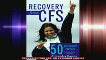 Recovery from CFS 50 Personal Stories