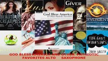Read  GOD BLESS AMERICA AND OTHER  PATRIOTIC FAVORITES ALTO     SAXOPHONE EBooks Online