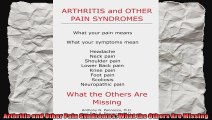 Arthritis and Other Pain Syndromes What the Others Are Missing