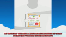 The GlycemicLoad Diet A powerful new program for losing weight and reversing insulin
