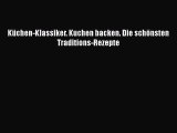 [Download] Küchen-Klassiker. Kuchen backen. Die schönsten Traditions-Rezepte Online