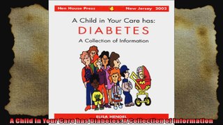 A Child in Your Care has Diabetes A Collection of Information