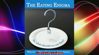 The Eating Enigma