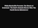 Philip Hinchcliffe Presents: The Ghosts of Gralstead / The Devil's Armada (Doctor Who: The