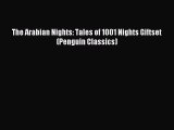 The Arabian Nights: Tales of 1001 Nights Giftset (Penguin Classics) [Read] Full Ebook