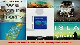 Perioperative Care of the Orthopedic Patient Download
