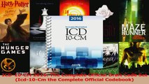 PDF Download  ICD10CM 2016 The Complete Official Draft Code Set Icd10Cm the Complete Official PDF Online