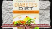 Diabetes Diet The Effective Way To Reverse Your Diabetes Naturally With Delicious Meals