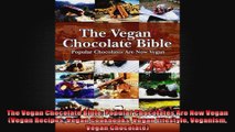 The Vegan Chocolate Bible Popular Chocolates Are Now Vegan Vegan Recipes Vegan Cookbooks