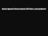 Guten Appetit Deutschland (GU Diät & Gesundheit) PDF Download kostenlos