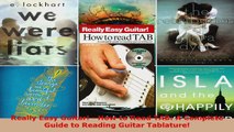 Read  Really Easy Guitar  How to Read TAB A Complete Guide to Reading Guitar Tablature Ebook Free