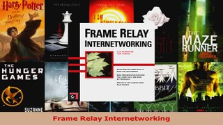 Read  Frame Relay Internetworking Ebook Free
