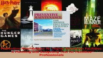 Read  Preventive Maintenance for Higher Education Facilities A Planning and Budgeting Tool for Ebook Free