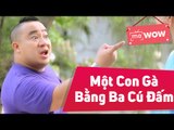 Hài Bảo Chung Cười 2015 - Một Con Gà Bằng Ba Cú Đấm - Bảo chung ft Hiếu Hiền - meWOW